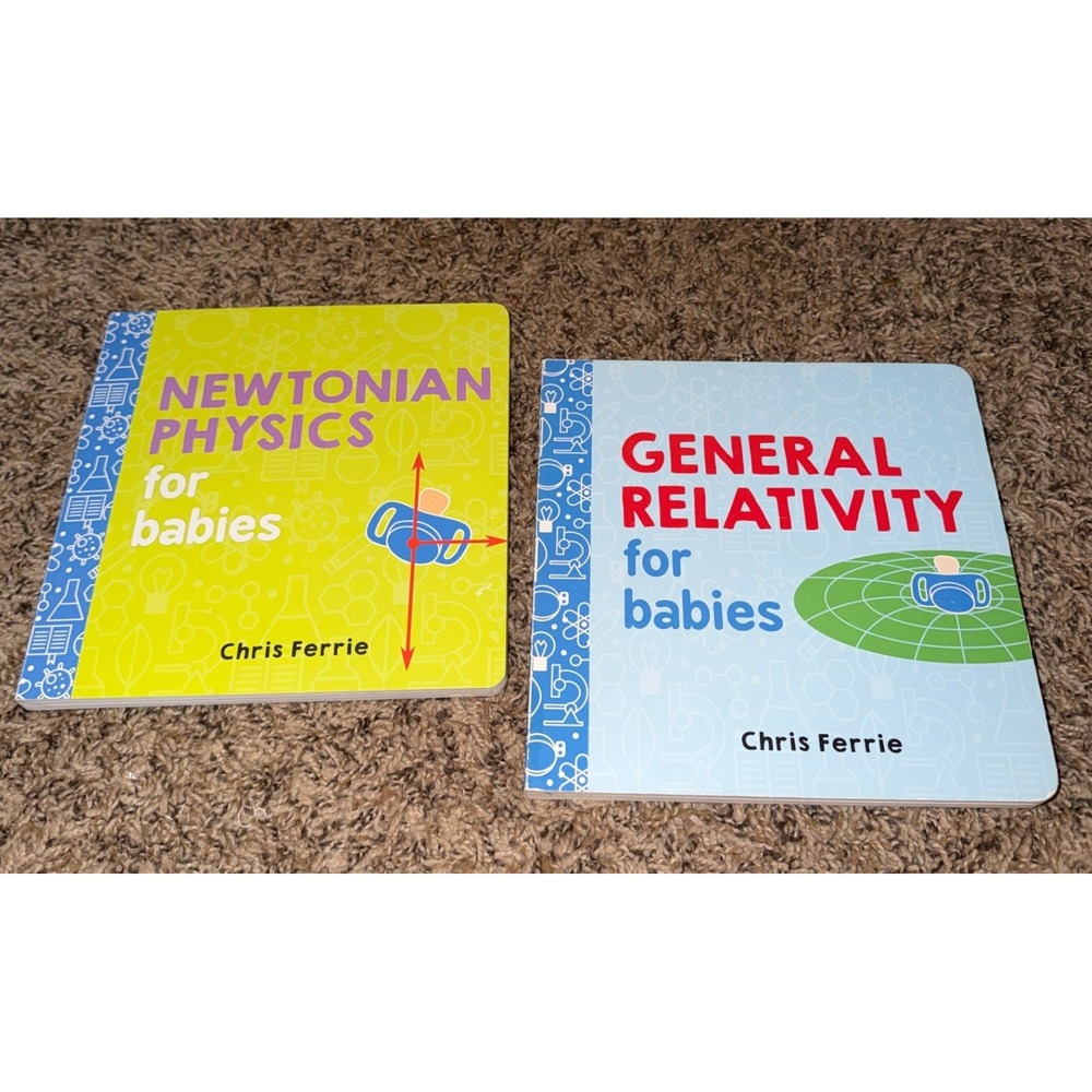 Source Books-Newtonian Physics for Babies & General Relativity for Babies